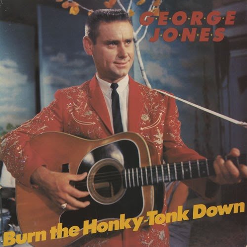 George-Jones-Burn-The-Honky-To-449453.jpg
