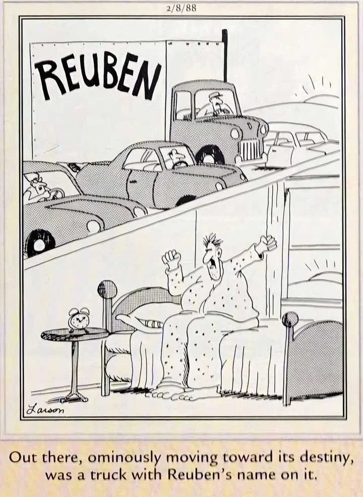 far-side-february-8-1988-a-man-name-reuben-wakes-up-unaware-he-is-going-to-be-hit-by-a-truck-...webp